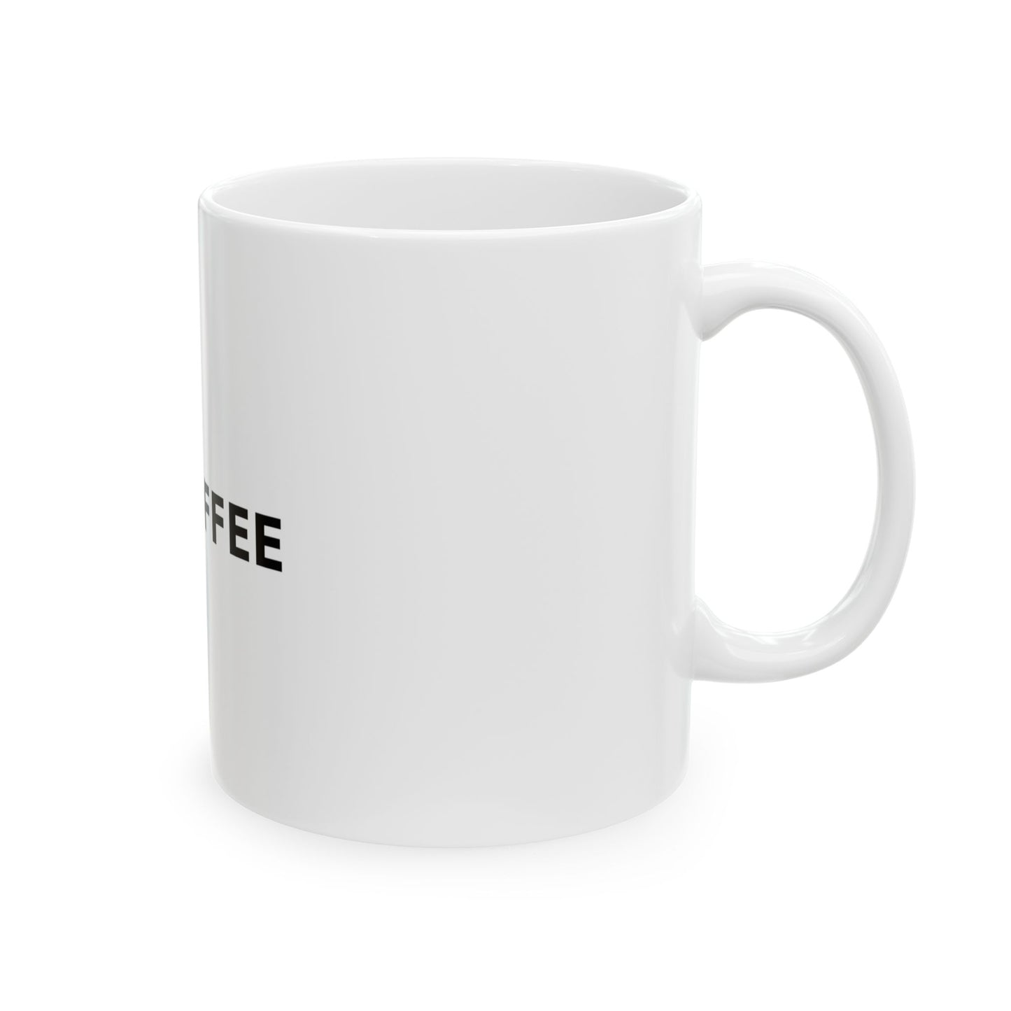 My Coffee Ceramic Mug — Funny Minimalist Coffee Cup (11oz & 15oz)